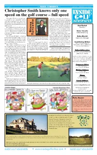 Christopher Smith Knows Only One Speed on the Golf Course – Full Speed Christopher Smith Is a Speed Freak