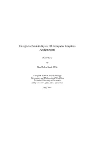 Design for Scalability in 3D Computer Graphics Architectures