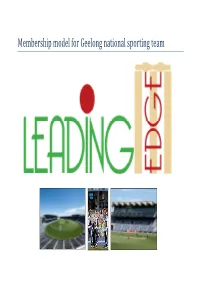 Membership Model for Geelong National Sporting Team
