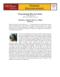 Programming Bits and Atoms Neil Gershenfeld MIT Center for Bits and Atoms