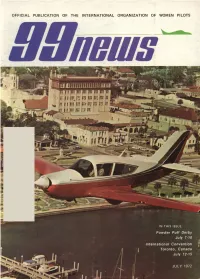 Di T L N M N M I G G M U M M U S M Hiess Heius JU LY 1972 ______Volume 14 Number 37 ^ President's Column the NINETY-NINES, INC