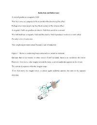 Induction and Inductance a Current Produces a Magnetic Field. That Fact