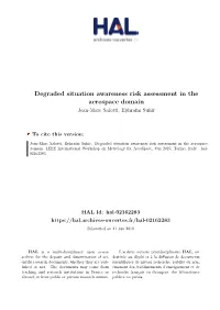 Degraded Situation Awareness Risk Assessment in the Aerospace Domain Jean-Marc Salotti, Ephraïm Suhir