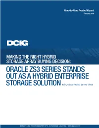 ORACLE ZS3 SERIES STANDS out AS a HYBRID ENTERPRISE STORAGE SOLUTION by DCIG Lead Analyst Jerome Wendt