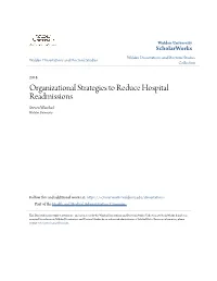 Organizational Strategies to Reduce Hospital Readmissions Steven Warchol Walden University