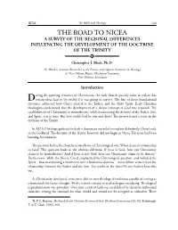 The Road to Nicea a Survey of the Regional Differences Influencing the Development of the Doctrine of the Trinity