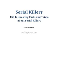 Serial Killers 150 Interesting Facts and Trivia About Serial Killers