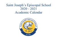 2021 Academic Calendar 2020 - 2021 Academic Calendar Important Dates
