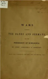 Wars Between the Danes and Germans, for the Possession Of