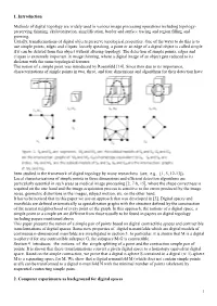 1 1. Introduction Methods of Digital Topology Are Widely Used in Various