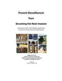 Prevent Monofilament from Becoming the Next Invasive