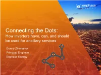 Connecting the Dots: How Inverters Have, Can, and Should Be Used for Ancillary Services