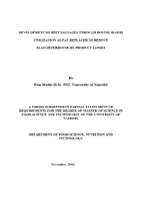 Development of Beef Sausages Through Bovine Blood Utilization As Fat Replacer to Reduce Slaughterhouse By-Product Losses