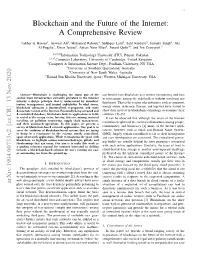 Blockchain and the Future of the Internet: a Comprehensive Review