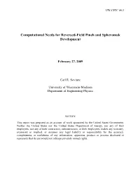 Computational Needs for Reversed-Field Pinch and Spheromak Development