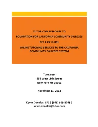 Tutor.Com Response to Foundation for California Community Colleges Rfp # Cb 14-001 Online Tutoring Services to the California Community Colleges System