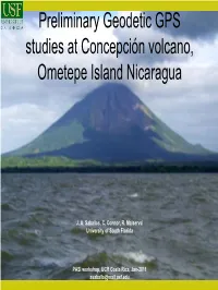Preliminary Geodetic GPS Studies at Concepcion Volcano, Ometepe