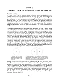 TOPIC 4. COVALENT COMPOUNDS: Bonding, Naming, Polyatomic Ions