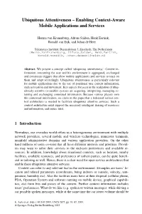 Ubiquitous Attentiveness – Enabling Context-Aware Mobile Applications and Services
