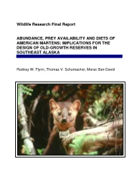 Abundance, Prey Availability and Diets of American Martens: Implications for the Design of Old-Growth Reserves in Southeast Alaska