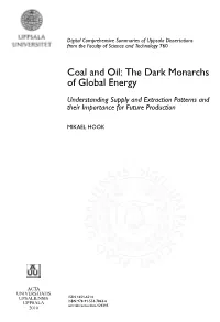 Coal and Oil: the Dark Monarchs of Global Energy – Understanding Supply and Extraction Patterns and Their Importance for Futur