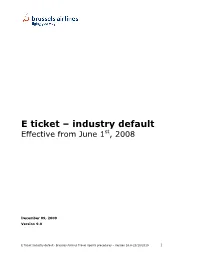 E Ticket – Industry Default Effective from June 1St, 2008