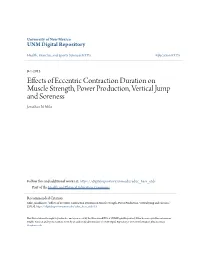 Effects of Eccentric Contraction Duration on Muscle Strength, Power Production, Vertical Jump and Soreness Jonathan N