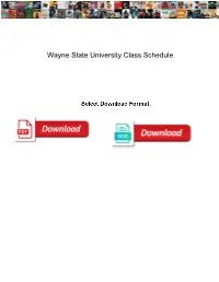 Wayne State University Class Schedule