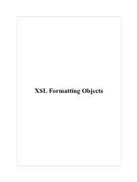 XSL Formatting Objects XSL Formatting Objects