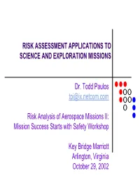 Risk Assessment Applications to Science and Explorationsmissions
