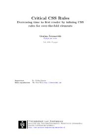 Critical CSS Rules Decreasing Time to ﬁrst Render by Inlining CSS Rules for Over-The-Fold Elements