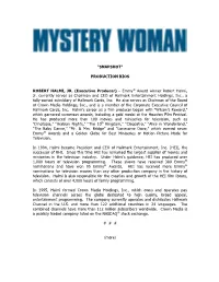 (Executive Producer) – Emmy ® Award Winner Robert Halmi, Jr. Currently Serve