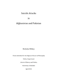 Suicide Attacks in Afghanistan and Pakistan Are Some of the Largest on Record, Surpassing, for Instance, Those in Palestine and Sri Lanka