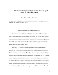 The Mind Is Not (Just) a System of Modules Shaped (Just) by Natural Selection