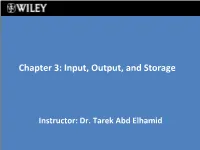 Chapter 3: Input, Output, and Storage