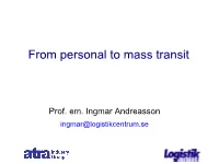 From Personal to Mass Transit