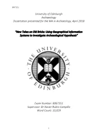 New Takes on Old Bricks: Using Geographical Information Systems to Investigate Archaeological Hypothesis”