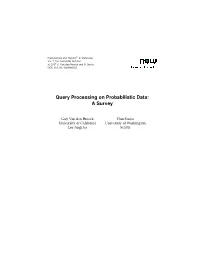 Query Processing on Probabilistic Data: a Survey