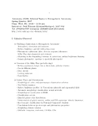 Selected Topics in Extragalactic Astronomy Spring Quarter, 2007 Class: Wed., Fri