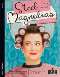 STEEL MAGNOLIAS IS CAST SPONSORED in PART BY: (In Order of Appearance)