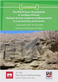 GUIDEBOOK the Mid-Triassic Muschelkalk in Southern Poland: Shallow-Marine Carbonate Sedimentation in a Tectonically Active Basin