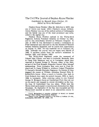 The Civil War Journal of Stephen Keyes Fletcher Contributed by Maxwell Keyes Fletcher, 111 Edited by Perry Mccandless*