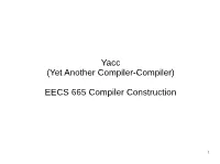 Yacc (Yet Another Compiler-Compiler)