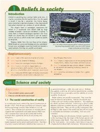 1 Beliefs in Society Introduction a Belief Is Something That a Person Holds to Be True