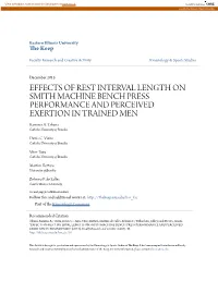 EFFECTS of REST INTERVAL LENGTH on SMITH MACHINE BENCH PRESS PERFORMANCE and PERCEIVED EXERTION in TRAINED MEN Ramires A
