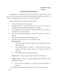 B.Sc Botany (Sub.) I Group: a General Characters of Gymnosperm
