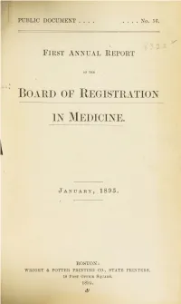 Board of Registration in Medicine. Very Respectfully, WM
