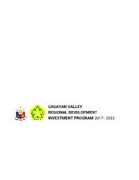 Cagayan Valley Regional Development Investment Program 2017- 2022