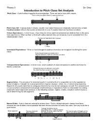 Introduction to Pitch Class Set Analysis Pitch Class - a Pitch Without Regard to Its Octave Position