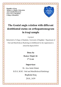 The Gonial Angle Relation with Different Dentitiontal Status on Orthopantomogram in Iraqi Sample
